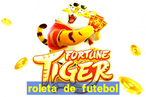 roleta de futebol roleta jogadores de futebol para